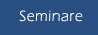 Seminare